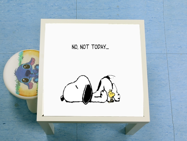 Table Snoopy No Not Today