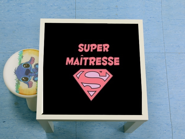 Table Super maitresse