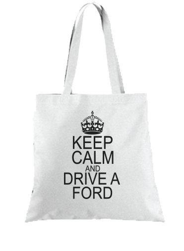 Tote Keep Calm And Drive a Ford