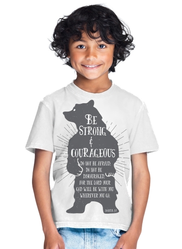 T-shirt Be Strong and courageous Joshua 1v9 Ours