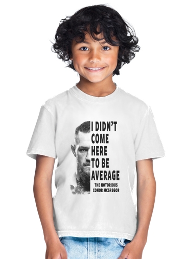 T-shirt Conor Mcgreegor Dont be average