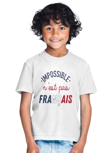 T-shirt Impossible n'est pas Français