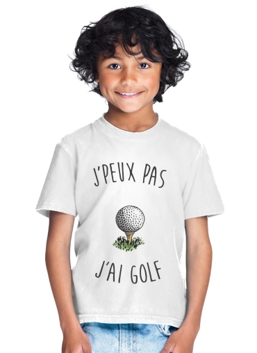 T-shirt Je peux pas j'ai golf