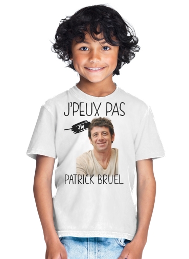 T-shirt Enfant Blanc J'peux pas j'ai Patrick Bruel