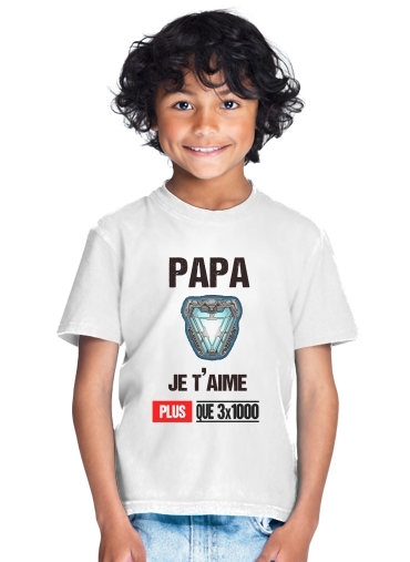 T-shirt Enfant Blanc Papa je t'aime plus que 3x1000