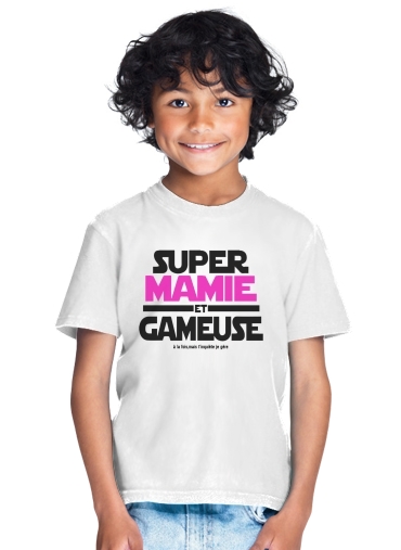 T-shirt Super mamie et gameuse - Cadeau grand mère