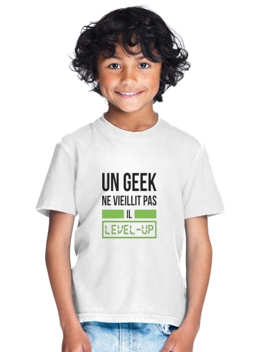 T-shirt Un Geek ne vieillit pas il level up