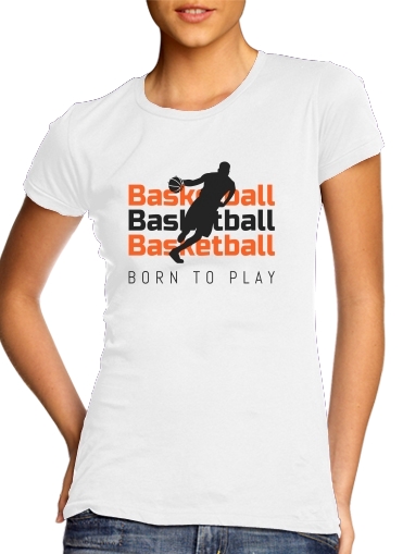 T-shirt Basketball Born To Play
