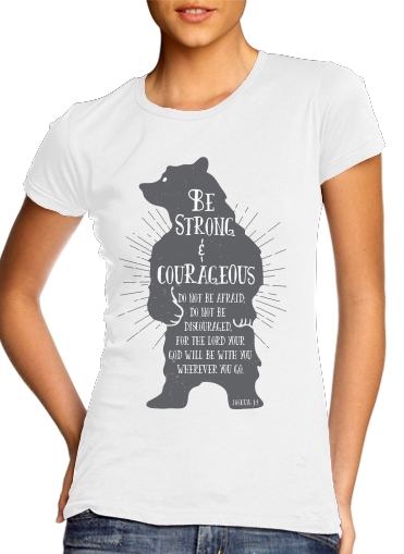 T-shirt Be Strong and courageous Joshua 1v9 Ours