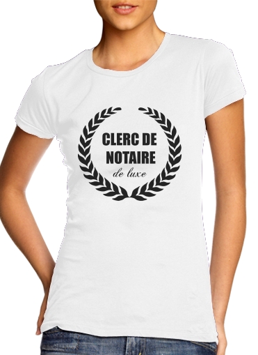 T-shirt Clerc de notaire Edition de luxe idee cadeau