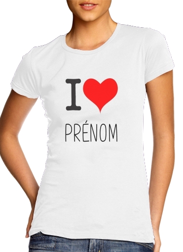T-shirt I love Prénom - Personnalisable avec nom de ton choix