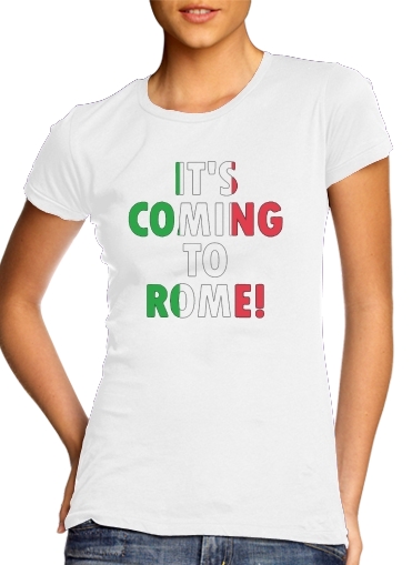T-shirt Its coming to Rome