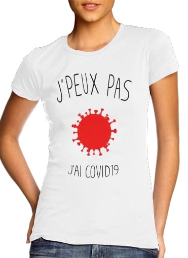 T-shirt Je peux pas j'ai Coronavirus - Covid 19