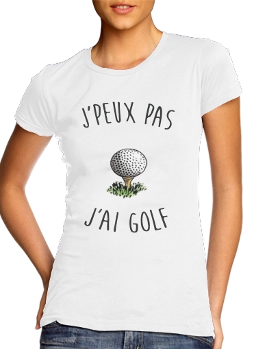 T-shirt Je peux pas j'ai golf