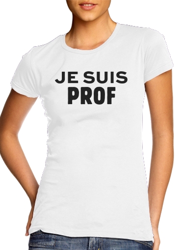 T-shirt Je suis prof