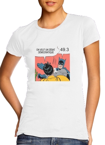 T-shirt On veut un débat démocratique - Ta gueule 49.3
