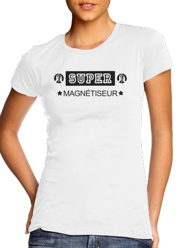 T-shirt Super magnetiseur