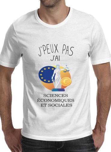T-shirt Je peux pas j'ai sciences économie sociale SES