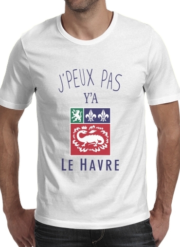 T-shirt Je peux pas ya le Havre
