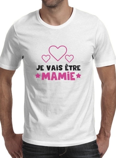T-shirt Je vais etre mamie - Cadeau annonce naissance grand mère