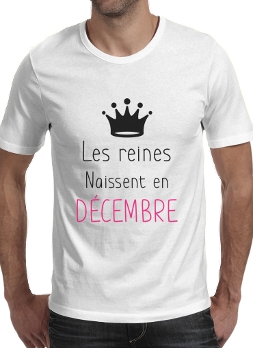 T-shirt Les reines naissent en décembre