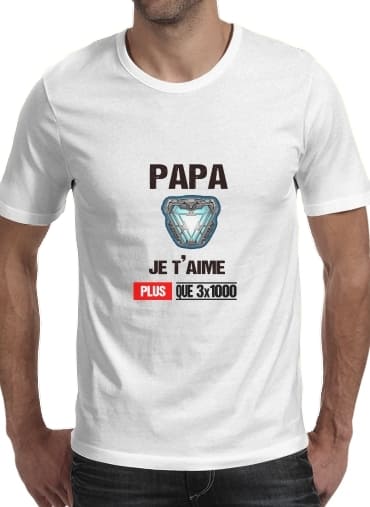 T Shirt Papa je t'aime plus que 3x1000