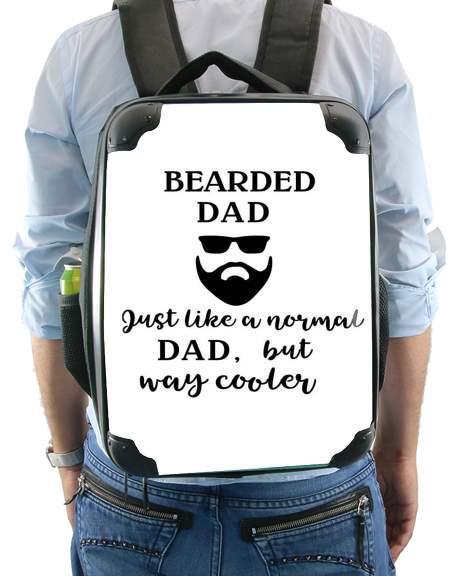 Sac Bearded Dad Just like a normal dad but Cooler