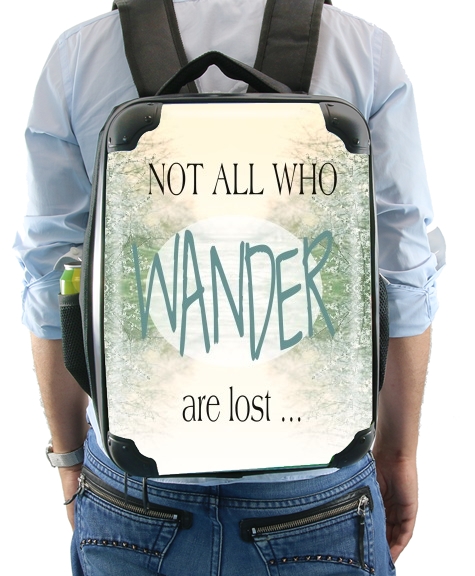 Sac Not All Who wander are lost