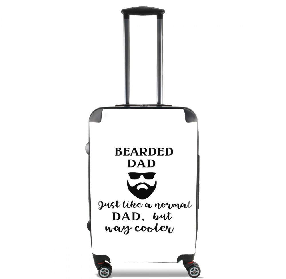 Valise Bearded Dad Just like a normal dad but Cooler