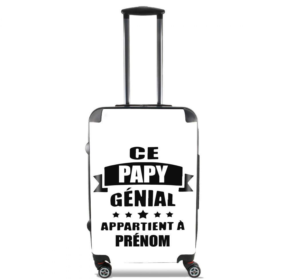 Valise Ce papy genial appartient a prenom